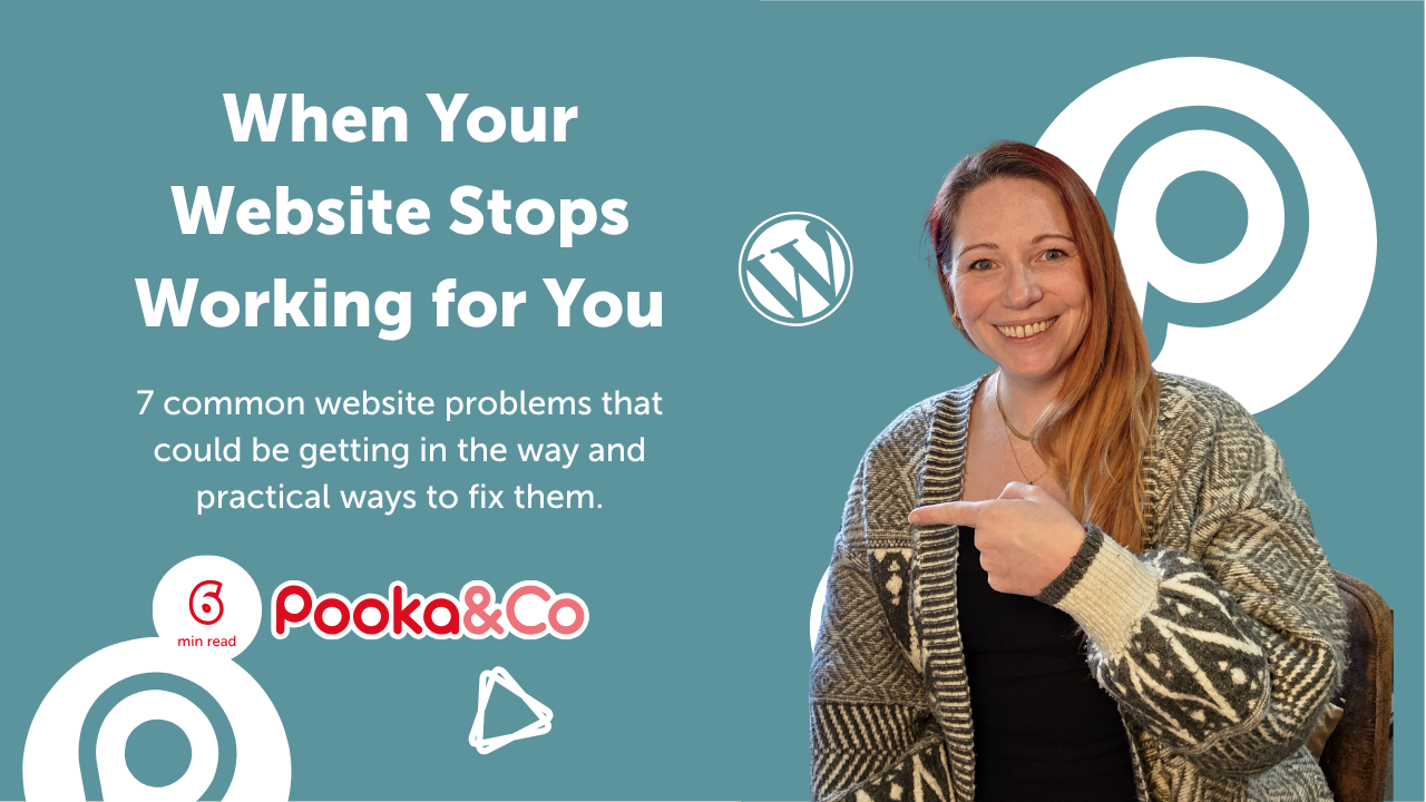 Graphic for Pooka & Co’s blog, “When Your Website Stops Working for You”, featuring Sian Jamieson alongside the WordPress logo. The blog explores seven common website problems and practical ways to fix them.
